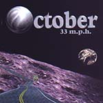 Click Here to buy "October: 33 m.p.h."