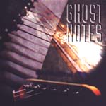 Click Here to buy "Ghost Notes"