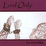 Lord Only: Fear and Trembling