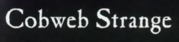 Cobweb Strange
