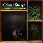 Cobweb Strange: Soungs From The Gathering